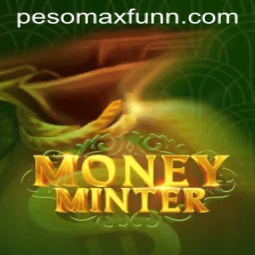 Discover the Thrilling World of MoneyMinter and the Excitement of PESOMAX FUN