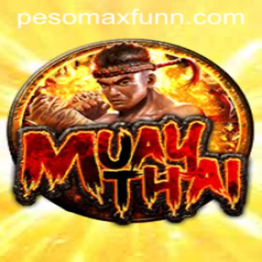 Exploring the Dynamic World of MuayThai: The PESOMAX FUN Experience