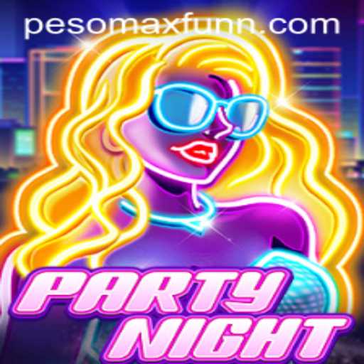 Unlock Thrills with PartyNight: Your Gateway to PESOMAX FUN